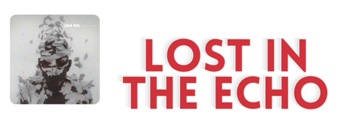 Most Popular Linkin Park Songs: Top 20 Greatest Hits 13 13 Lost in the Echo rBeatz.com Editors Pick Top Linkin Park Songs 0924