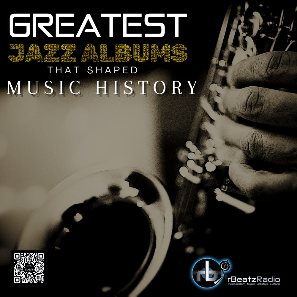 rBeatz Read 15 Greatest Jazz Albums that shaped Music History _ Editors Pick 1025