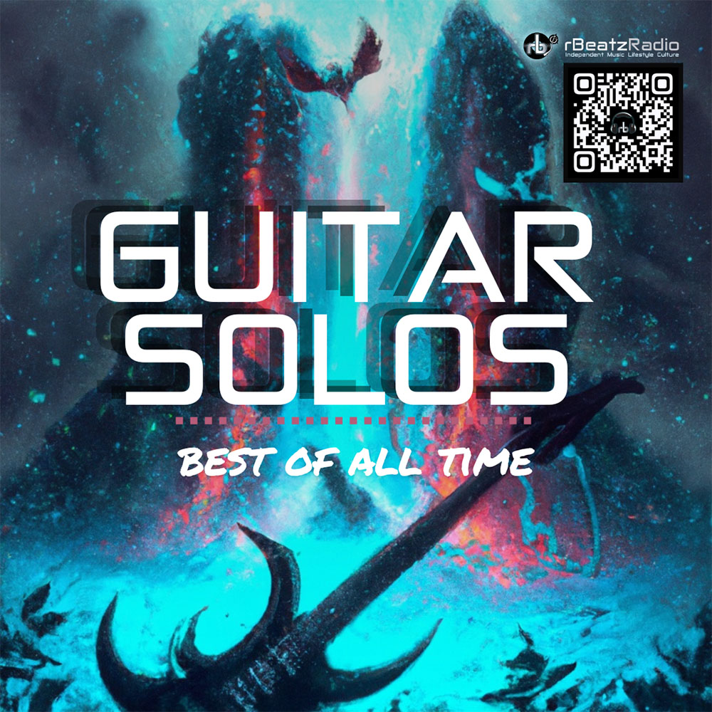 The Greatest Guitar Solos Of All Time RBeatz Digital Radio