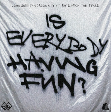 John Summit Gorgon City Is Everybody Having Fun