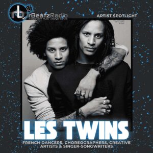 Les Twins Artist Spotlight Review rbeatz.com 0525