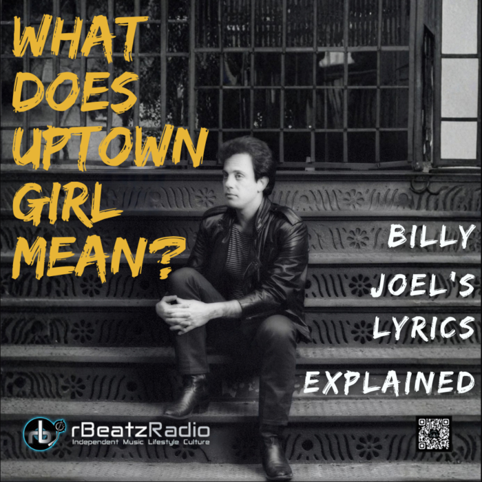 What does Uptown Girl Mean? Billy Joel's lyrics explained