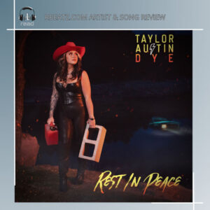 "Rest in Peace" by Taylor Austin Dye | #LocalMusicSomewhere #Nashville
